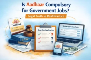 aadhaar-mandatory-government-jobs-india